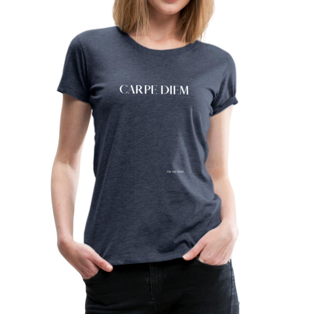 Carpe Diem Seize The Day - heather blue