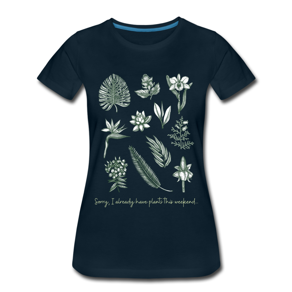 Sorry, I already have plants this weekend Premium T-Shirt - deep navy