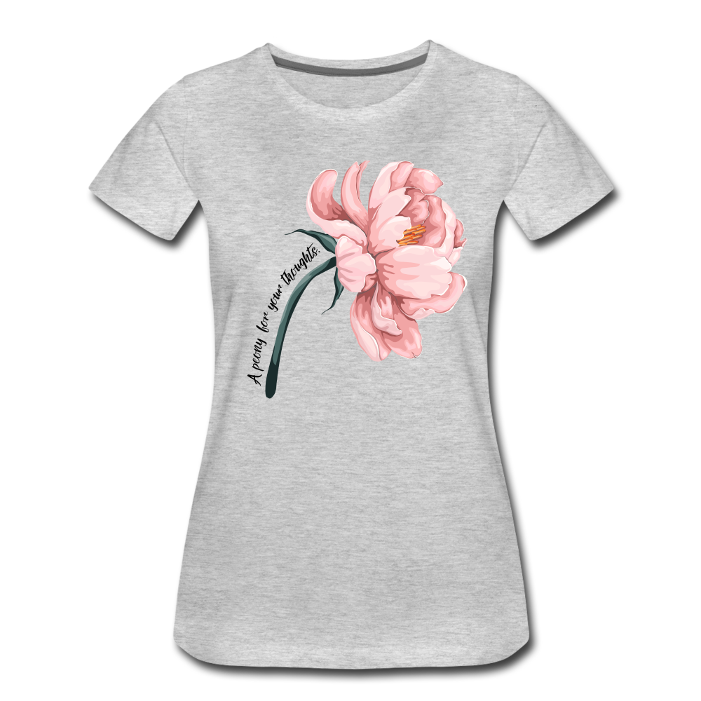 A peony for your thoughts...Women’s Premium T-Shirt - heather gray