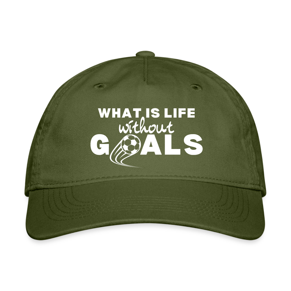 What is life without Goals cotton cap. - olive green